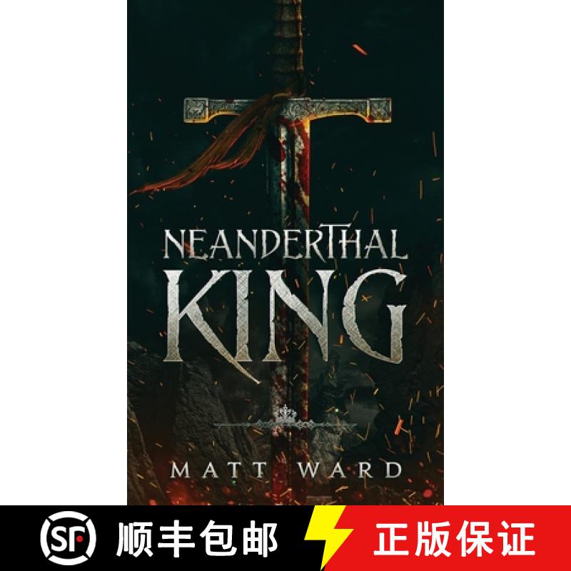 【2-3周达】Neanderthal King: A Medieval Epic YA Fantasy Adventure [9781952985027]