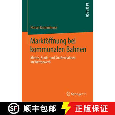 【3-4周达】Marktoeffnung bei kommunalen Bahnen: Metros, Stadt- und Strassenbahnen im Wettbewerb [9783658052805]