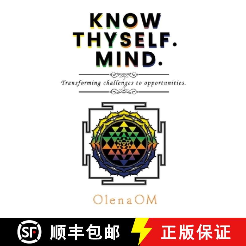 【4周达】Know Thyself. Mind.: Transforming challenges to opportunities. [9798892282277]