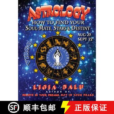 【3-4周达】ASTROLOGY - How to find your Soul-Mate, Stars and Destiny - Virgo: August 23 - September 22 [9780965118675]