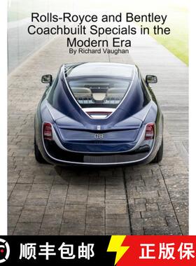 【3-4周达】Rolls-Royce and Bentley Coachbuilt Specials in the Modern Era [9781365782206]