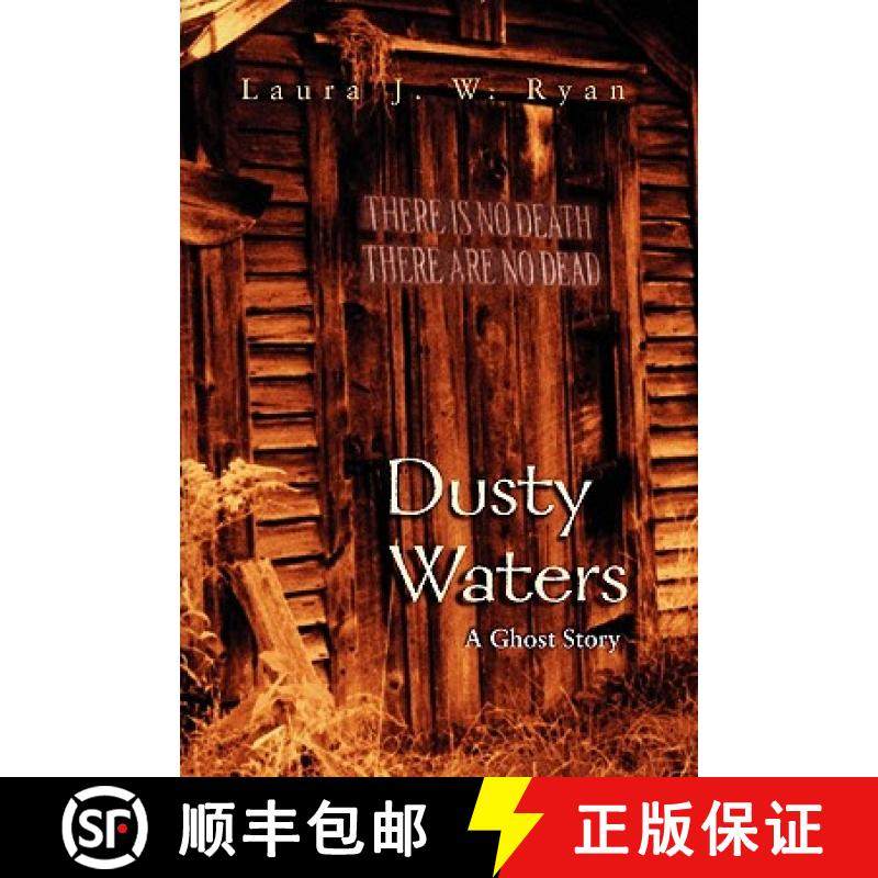 预订 Dusty Waters: A Ghost Story [9780982491621]