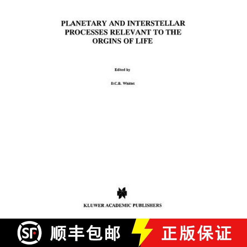 【3-4周达】Planetary and Interstellar Processes Relevant to the Origins of Life [9789048148639]