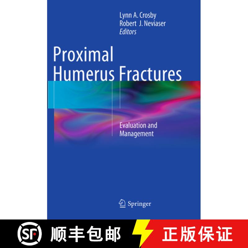 【3-4周达】Proximal Humerus Fractures: Evaluation and Management [9783319377513]