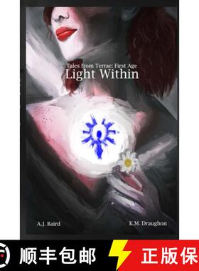 【3-4周达】Light Within: Tales from Terrae: First Age [9781105159145]