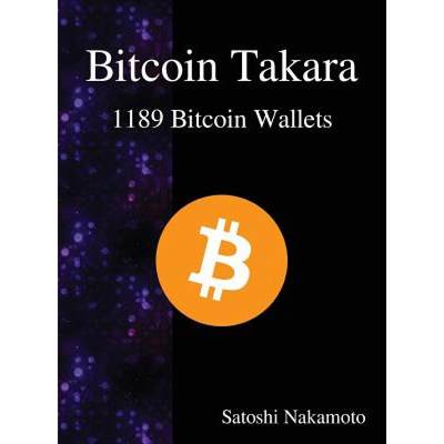 【4周达】Bitcoin Takara: 1189 Bitcoin Wallets [9789888407293]