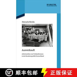 Bundesrepublik Ausverkauft 预订 Deutschland 9783111141350 Von 1999 Arbeitswelten Verkäuferinnen 1950 Der
