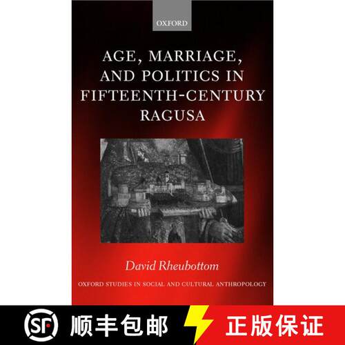 【3-4周达】精装 Age, Marriage, and Politics in Fifteenth-Century Ragusa [9780198234128]