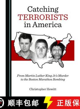 预订 Catching Terrorists in America: From Martin Luther King Jr.Â (Tm)S Murder to the Boston Maratho... [9781527527881]