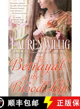 【3-4周达】The Betrayal of the Blood Lily: A Pink Carnation Novel [9780451232052]