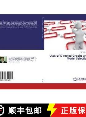 预订 Uses of Directed Graphs and Model Selection [9783330346253]