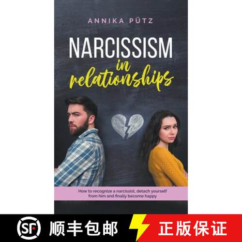 【3-4周达】Narcissism in Relationships: How to Recognize a Narcissist, Detach Yourself from him and F... [9798215644423]