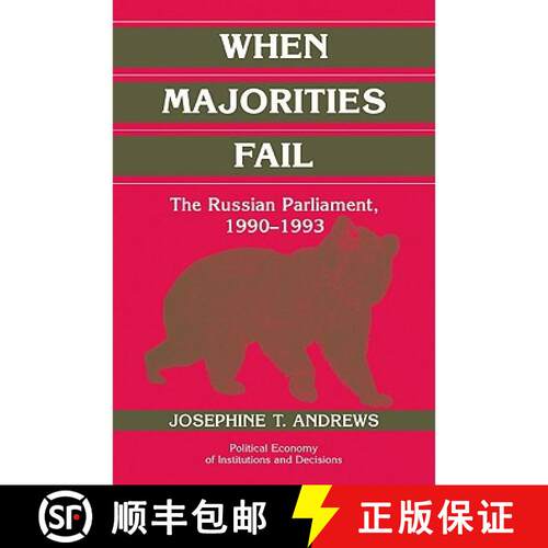 【3-4周达】When Majorities Fail: The Russian Parliament, 1990–1993 - When Majorities Fail: The Russi... [9780521030595]