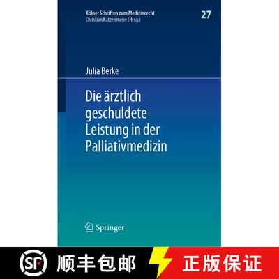 【3-4周达】精装 Die aerztlich geschuldete Leistung in der Palliativmedizin (1. Aufl. 2021) [9783662645741]