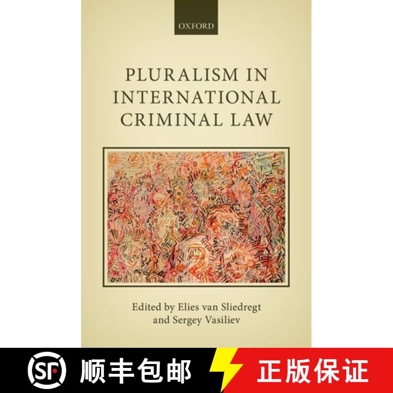 【3-4周达】PLURALISM IN INTERNATION CRIMINAL LAW C [9780198703198]