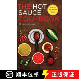【3-4周达】Hot Sauce Cookbook: The Book of Fiery Salsa and Hot Sauce Recipes [9781623153656]