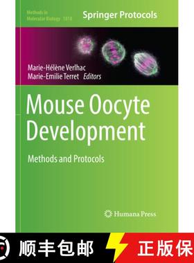 【3-4周达】Mouse Oocyte Development: Methods and Protocols [9781493993406]