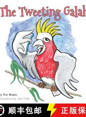【3-4周达】The Tweeting Galah [9780646970417]
