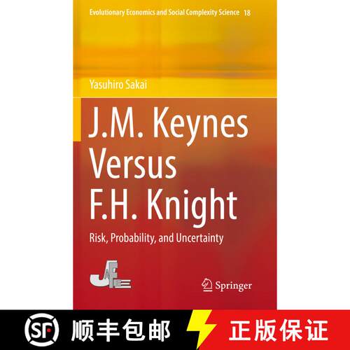【3-4周达】J.M. Keynes Versus F.H. Knight : Risk, Probability, and Uncertainty [9789811380020]