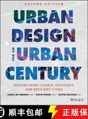 【3-4周达】Urban Design For An Urban Century: Shaping More Livable, Equitable, And Resilient Cities, ... [9781118453636]