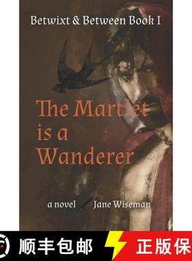 预订 The Martlet Is a Wanderer: A fantasy novel of reanimation and quest [9781733299879]