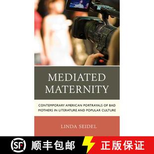 Literature 4周达 Contemporary Maternity Portrayals and Mothers Mediated Bad 9780739171172 Pop... American