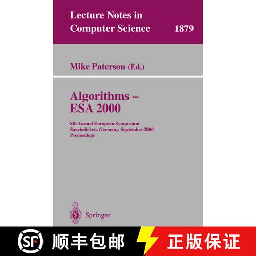 【3-4周达】Algorithms - ESA 2000 : 8th Annual European Symposium Saarbrücken, Germany, September 5-8... [9783540410041]
