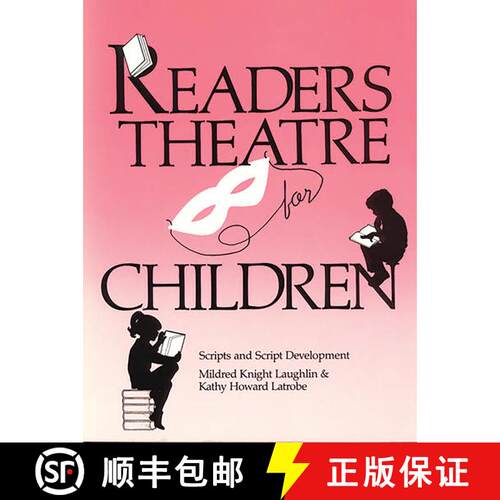 【3-4周达】Readers Theatre for Children: Scripts and Script Development [9780872877535]