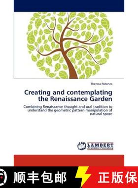 预订 Creating and contemplating the Renaissance Garden [9783838363424]