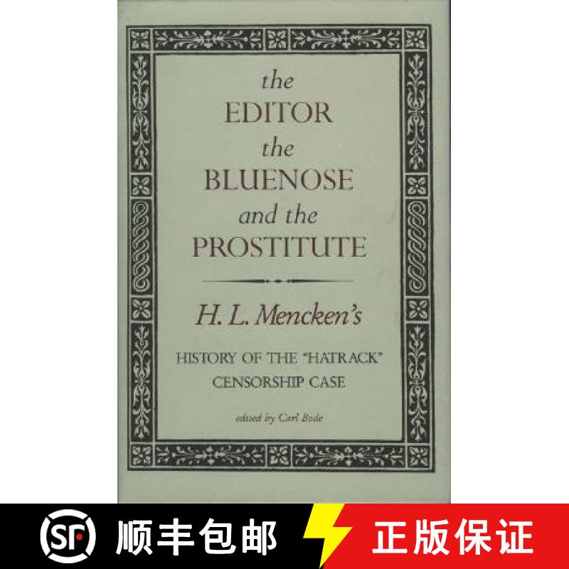 【3-4周达】The Editor, the Bluenose, and the Prostitute: History of the Hatrack Censorship Case [9780911797404]