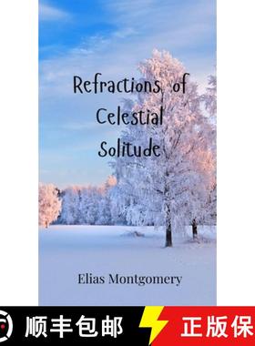 预订 Refractions of Celestial Solitude [9783690802093]