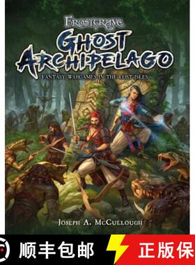 【3-4周达】Frostgrave: Ghost Archipelago: Fantasy Wargames in the Lost Isles [9781472817341]