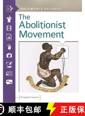 预订 The Abolitionist Movement: Documents Decoded [9781610695121]