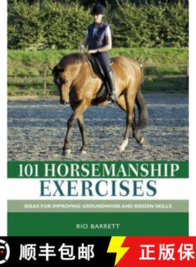 【3-4周达】101 Horsemanship Exercises: Ideas for Improving Groundwork and Ridden Skills [9780715326725]