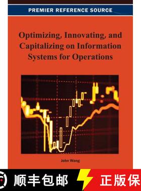 【3-4周达】Optimizing, Innovating, and Capitalizing on Information Systems for Operations [9781466629257]