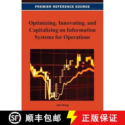【3-4周达】Optimizing, Innovating, and Capitalizing on Information Systems for Operations [9781466629257]