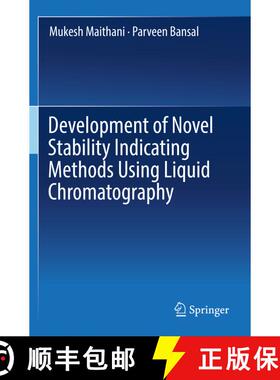 【3-4周达】Development of Novel Stability Indicating Methods Using Liquid Chromatography [9789811387258]