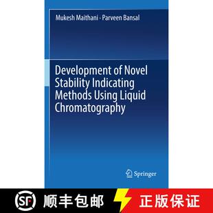 【3-4周达】Development of Novel Stability Indicating Methods Using Liquid Chromatography [9789811387258]