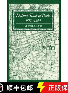 【3-4周达】Dublin's Trade in Books 1550-1800: Lyell Lectures 1986-7 [9780198184096]