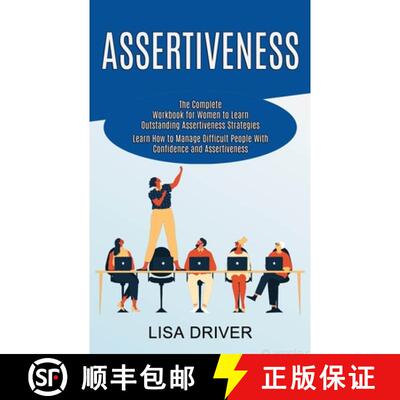 【3-4周达】Assertiveness: The Complete Workbook for Women to Learn Outstanding Assertiveness Strategi... [9781990268007]