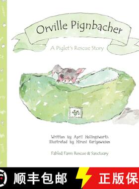 预订 Orville Pignbacher: A Piglet's Rescue Story [9798218471835]