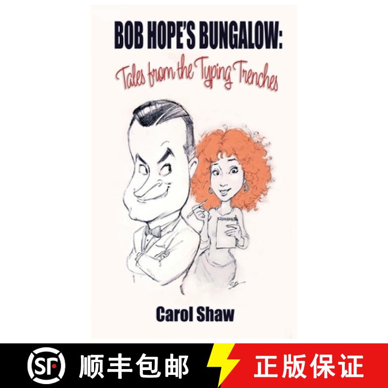 【2-3周达】Bob Hope's Bungalow (hardback): Tales From The Typing Trenches [9781629338873]