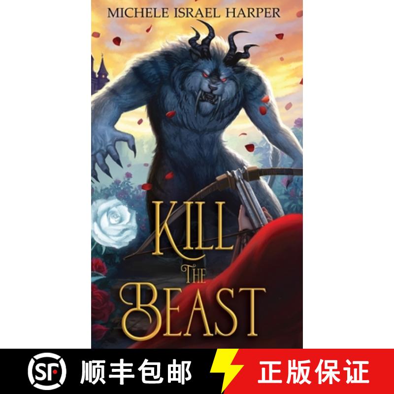 【3-4周达】Kill the Beast: Book One of the Beast Hunters [9781943788712]