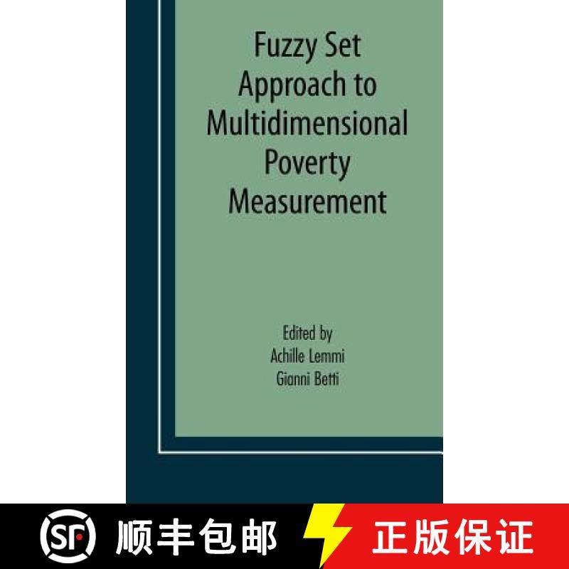 【3-4周达】Fuzzy Set Approach to Multidimensional Poverty Measurement [9780387342498]