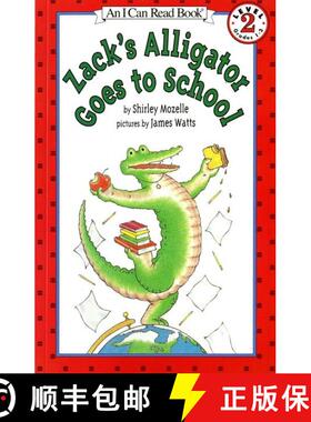 【3-4周达】Zack's Alligator Goes to School (I Can Read Book) [9780064442480]