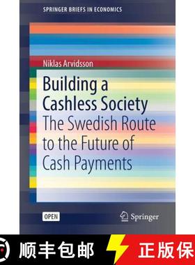 【3-4周达】Building a Cashless Society : The Swedish Route to the Future of Cash Payments [9783030106881]