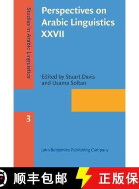【3-4周达】Perspectives on Arabic Linguistics XXVII: Papers from the Annual Symposium on Arabic Lingu... [9789027200310]