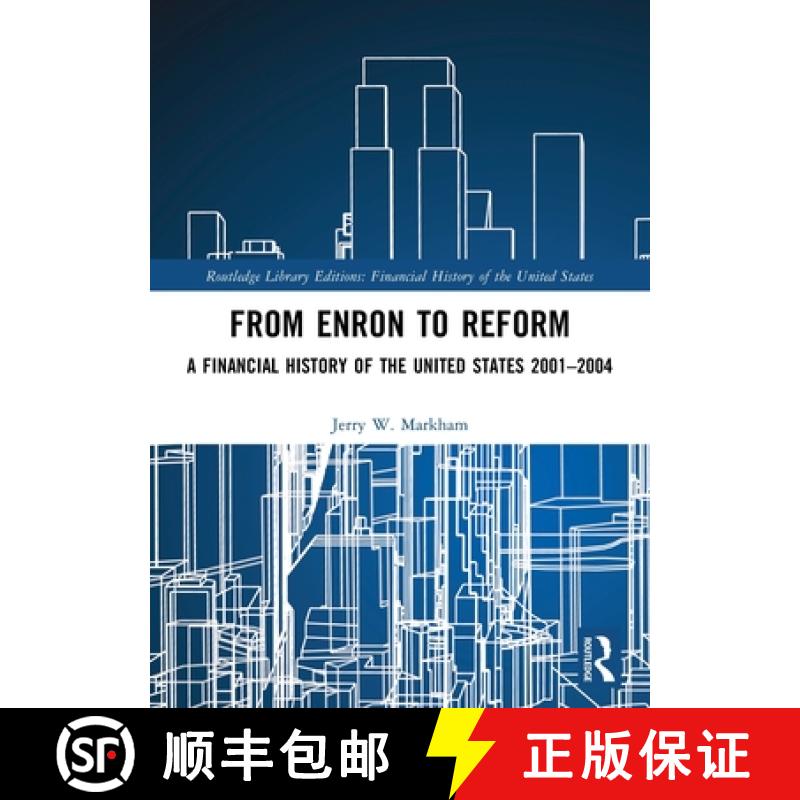 【3-4周达】From Enron to Reform: A Financial History of the United States 2001-2004 [9781032161228]