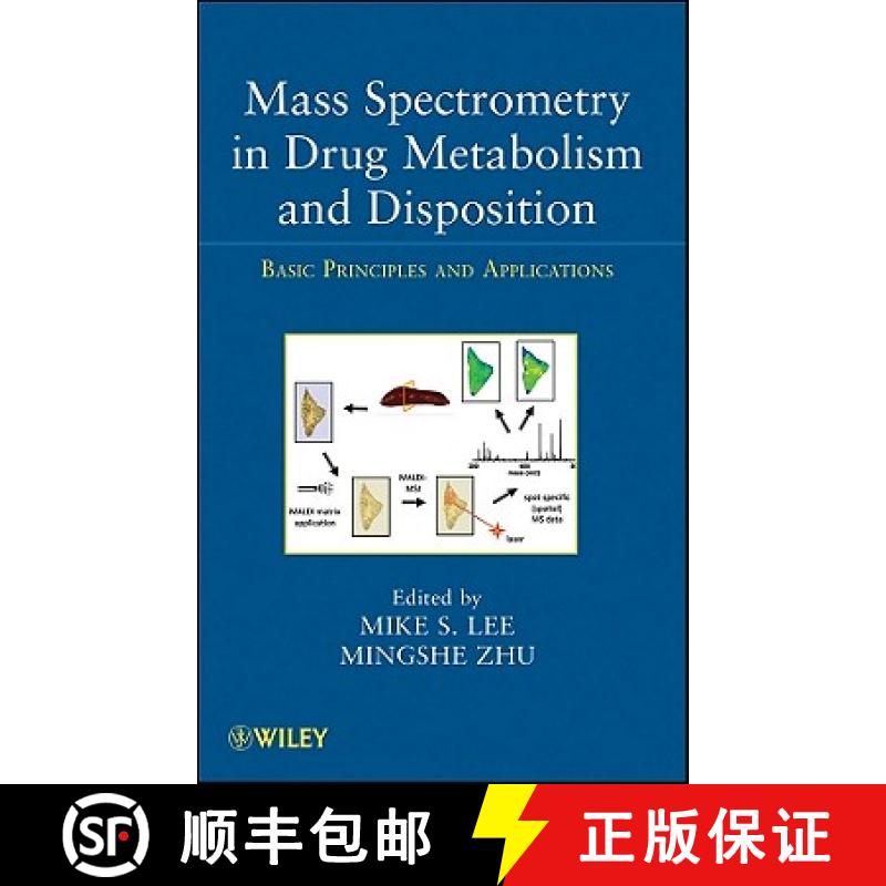 【3-4周达】Mass Spectrometry In Drug Metabolism And Disposition: Basic Principles And Applications [W... [9780470401965]