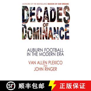 【3-4周达】Decades of Dominance: Auburn Football in the Modern Era [9780984139286]